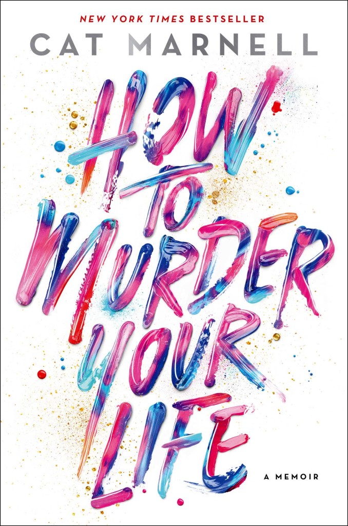 how-to-murder-your-life-9781476752273_hr